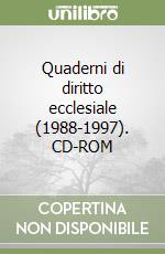 Quaderni di diritto ecclesiale (1988-1997). CD-ROM libro