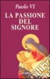 La passione del Signore libro