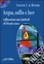 Acqua, soffio e luce. Riflessioni sui simboli del battesimo