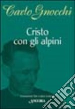 Cristo con gli alpini libro