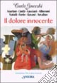 Il dolore innocente libro