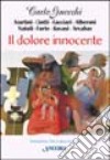 Il dolore innocente libro