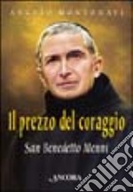 Il prezzo del coraggio. San Benedetto Menni libro