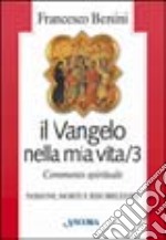 Il vangelo nella mia vita. Commento spirituale (3) libro