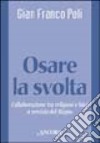 Osare la svolta. Collaborazione tra religiosi e laici a servizio del regno libro