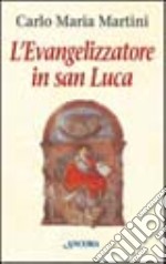 L'evangelizzatore in san Luca libro