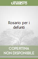 Rosario per i defunti libro