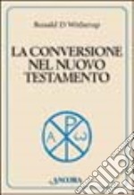 La conversione nel Nuovo Testamento libro