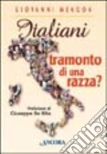 Italiani tramonto di una razza libro