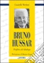 Bruno Hussar. Profeta del dialogo libro