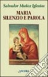 Maria, silenzio e parola libro