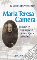 Maria Teresa Camera libro