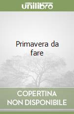 Primavera da fare libro