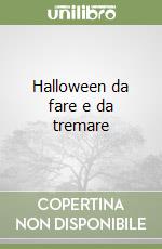 Halloween da fare e da tremare libro