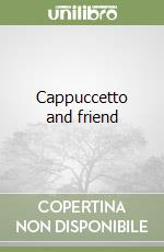 Cappuccetto and friend libro