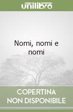 Nomi, nomi e nomi