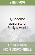 Quaderno quadretti di Emily's world libro