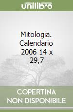 Mitologia. Calendario 2006 14 x 29,7 libro