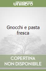 Gnocchi e pasta fresca libro