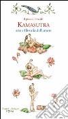 Il piccolo libro del kamasutra. Arte e filosofia dell'amore libro