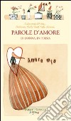 Parole d'amore di donne in poesia libro