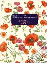 Il libro dei compleanni. Ediz. illustrata libro