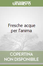Fresche acque per l'anima