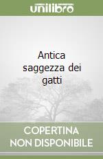 Antica saggezza dei gatti