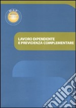 Lavoro dipendente e previdenza complementare libro