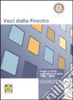 Voci dalla finestra. Poesia e prosa dagli istituti di pena 2002-2006 libro