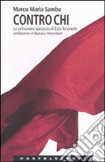 Contro chi. La primavera spezzata di Ezio Tarantelli