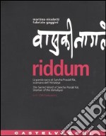 Riddum. La parola sacra di Sancha Prasad Rai, sciamano dell'Himalaya-The sacred word of Sancha Prasad Rai, shaman of the Himalayas libro