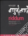 Riddum. La parola sacra di Sancha Prasad Rai, sciamano dell'Himalaya-The sacred word of Sancha Prasad Rai, shaman of the Himalayas libro