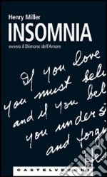 Insomnia ovvero il demone dell'amore libro