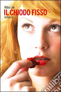 Il chiodo fisso libro