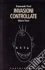 Invasioni controllate libro