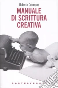 Manuale di scrittura creativa