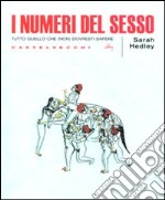 I numeri del sesso. Tutto quello che (non) dovresti sapere libro