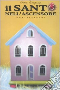 Il Santo nell'ascensore libro