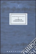 L'uomo di cinquant'anni. Tre racconti libro