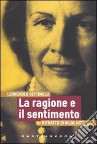 La ragione e il sentimento. Ritratto di Nilde Iotti