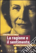 La ragione e il sentimento. Ritratto di Nilde Iotti libro