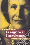 La ragione e il sentimento. Ritratto di Nilde Iotti libro