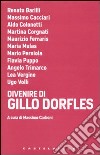 Divenire di Gillo Dorfles libro di Carboni M. (cur.)