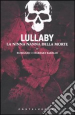 Lullaby. La ninna nanna della morte libro