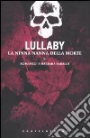 Lullaby. La ninna nanna della morte libro