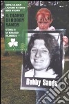 Il Diario di Bobby Sands. Storia di un ragazzo irlandese libro