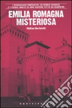 Emilia Romagna misteriosa libro