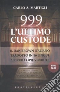 999. L'ultimo custode