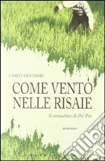 Come vento nelle risaie libro